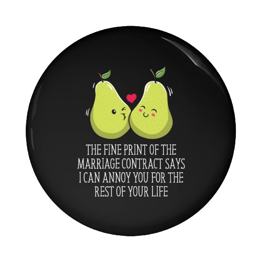 Print of the Marriage Contract Wedding Funny Pin Buttons