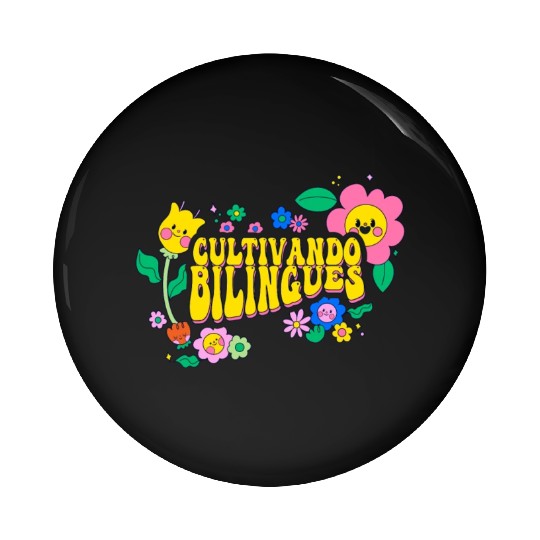 Cultivando Bilingües Spanish Teacher Pin Buttons