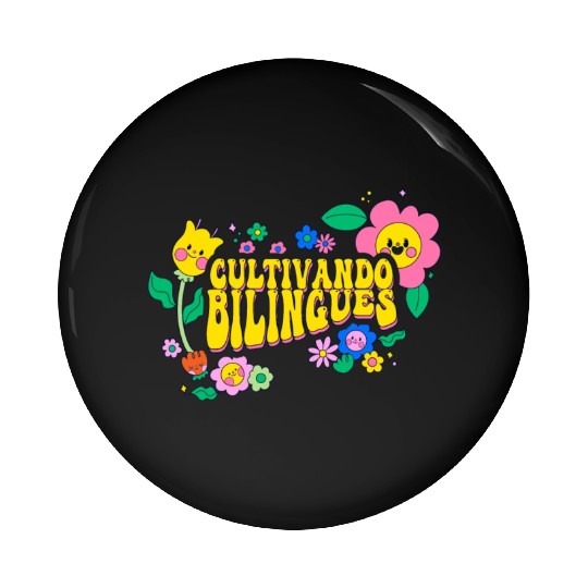 Cultivando Bilingües Spanish Teacher Pin Buttons