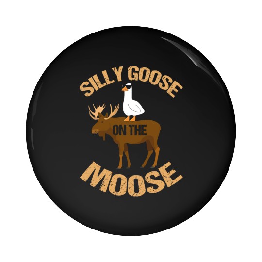 Silly Goose On The Moose Pun Geese Lover Pin Buttons