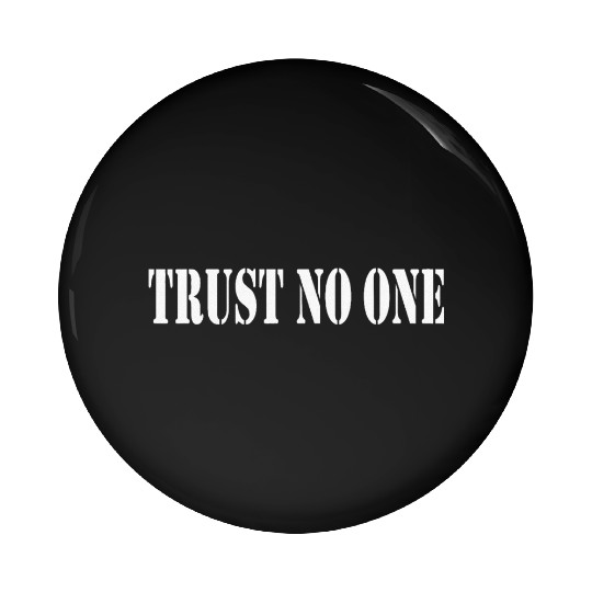 Trust No One Trust No One No One Keine Sau Solo Pin Buttons