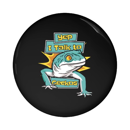I Talk To Geckos Lizard Gekkota Crested Leopard Pin Buttons