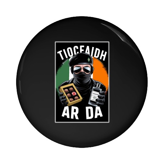 Irish Fathers Day - Tiocfaidh Ár Lá Pin Buttons