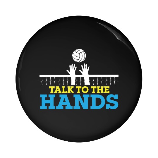 Funny Volleyball Player Talk To The Hands Pin Buttons