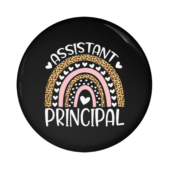 Assistant Principal Back To School First Day Pin Buttons