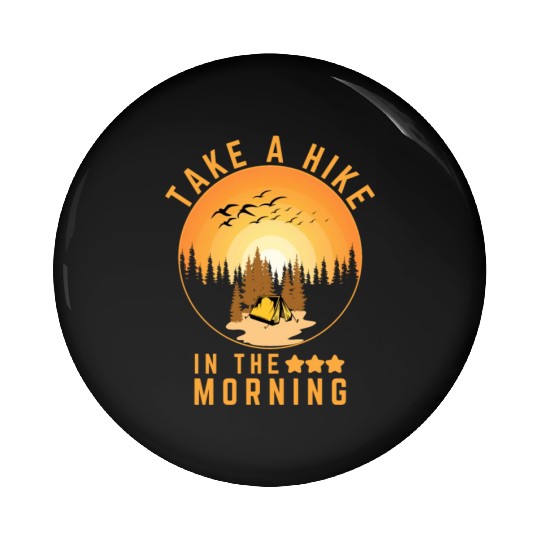 Take A Hike Outdoor Hiking Nature Pin Buttons