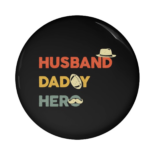 Multi-Role Hero: Husband & Dad Pin Buttons