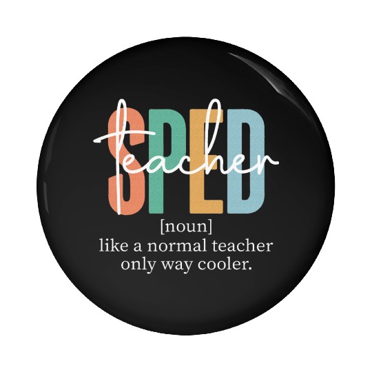 Special Education Sped Teacher Definition Pin Buttons
