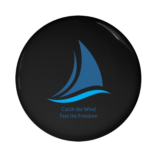 Catch the Wind: Feel the Freedom Pin Buttons