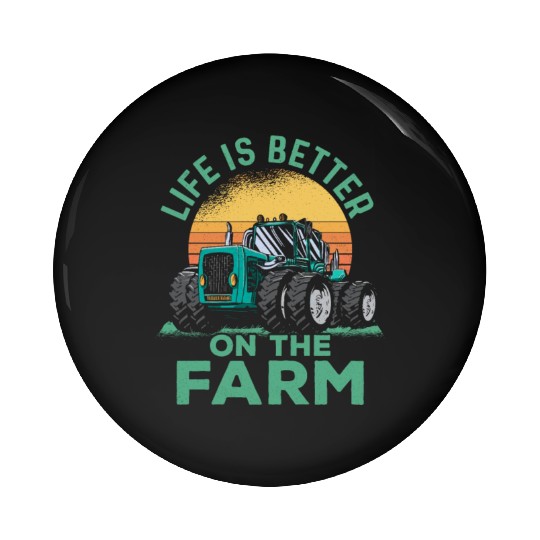 Life Is Better On The Farm Farming Animal Farmer Pin Buttons