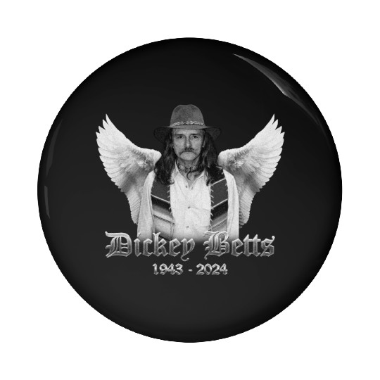 RIP Dickey Betts 1943 - 2024 Pin Buttons