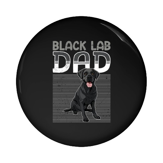 Black Labrador BLACK LAB DAD Labrador Owner Pin Buttons