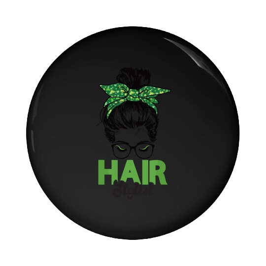Hairstylist St Patrick's Day Shamrock Messy Bun Pin Buttons