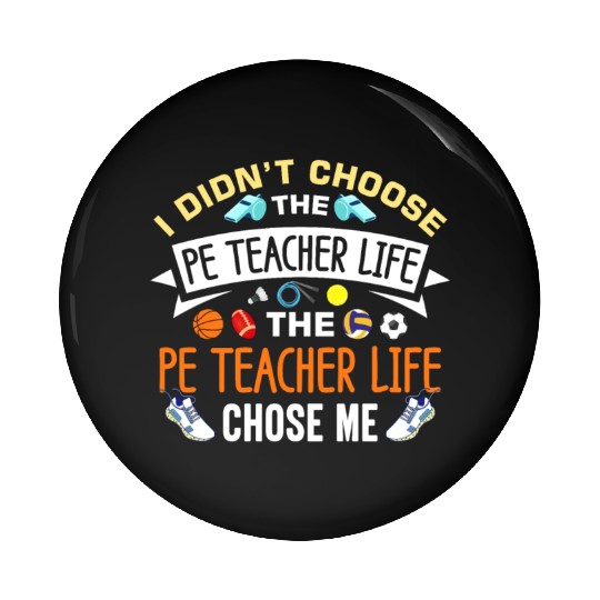 Inspiring Physical Education Teacher Design for PE Pin Buttons