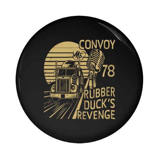 Rubber Duck s Revenge CONVOY 1978 Pin Buttons