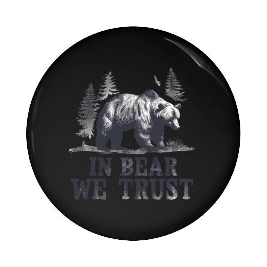 In Bear We Trust Wilderness Backbone Pin Buttons