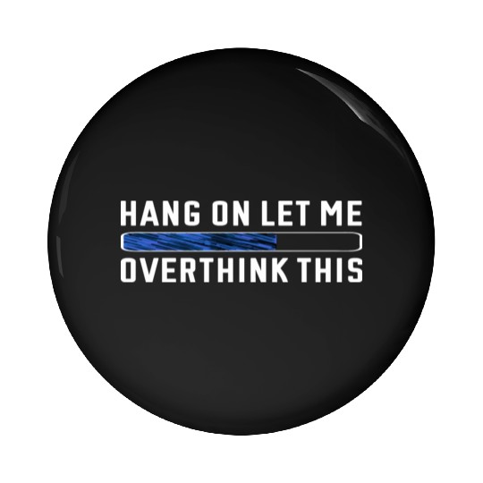 Professional Overthinker Funny Anxiety Introverts Pin Buttons