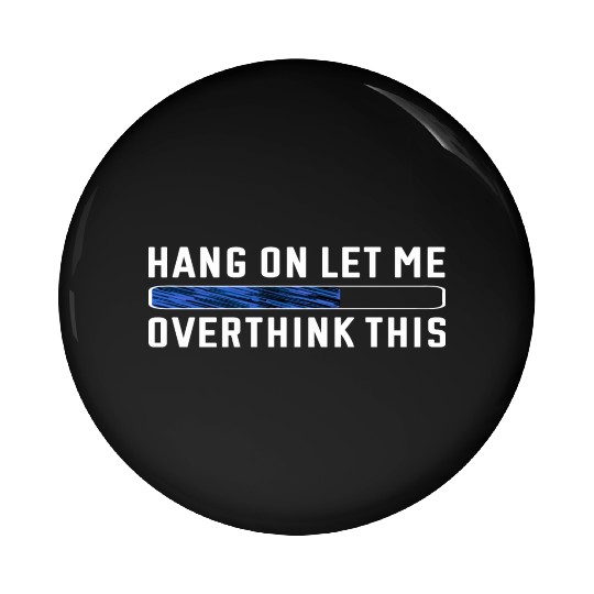 Professional Overthinker Funny Anxiety Introverts Pin Buttons