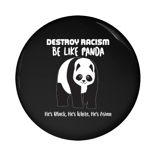 Embrace Laughter With Our Destroy Racism Panda Art Pin Buttons