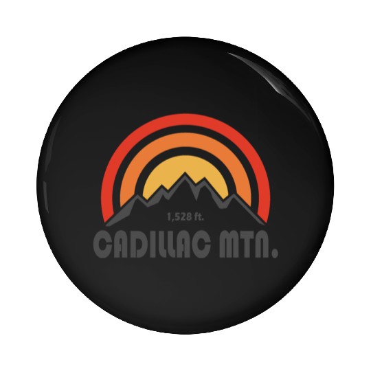 Cadillac Mountain Acadia National Park Pin Buttons