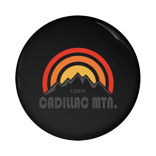 Cadillac Mountain Acadia National Park Pin Buttons