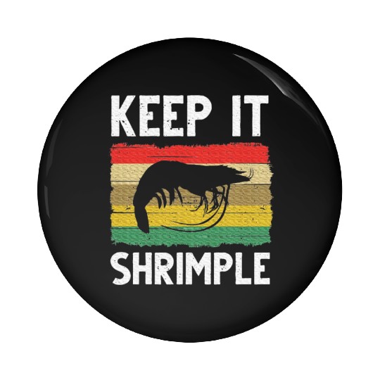 Shrimp Cool Fishing Prawn Lover Pin Buttons