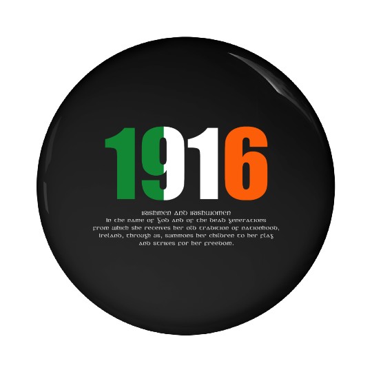 1916 Easter Proclamation Of The Irish Republic Pin Buttons