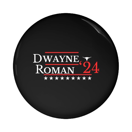 FUNNY 2024 ELECTION Dwayne Roman, Wrestling Fan Pin Buttons