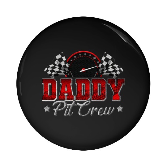 Pit Crew Race Car Racing Daddy Family Birthday Pin Buttons