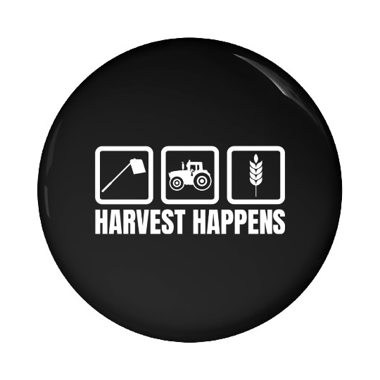 Harvest Happens Pin Buttons