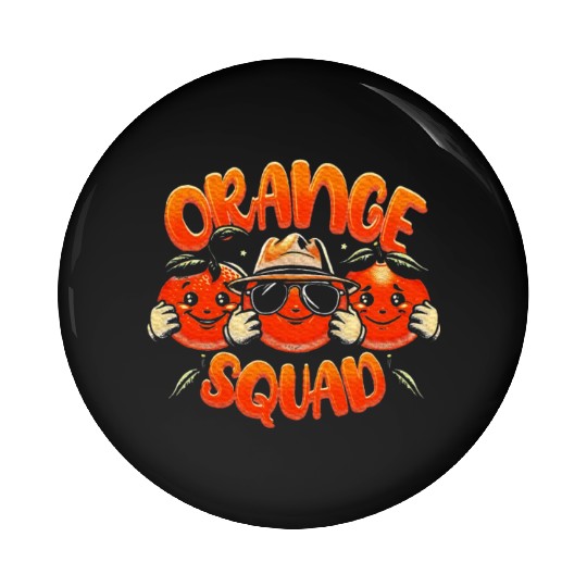 Orange Citrus Fruit Lover Orange Squad Meme Pin Buttons