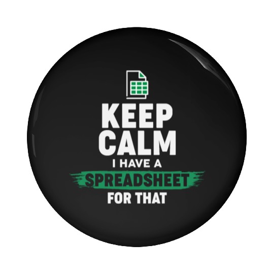 Accountant Funny Excel Spreadsheets Keep Calm Pin Buttons