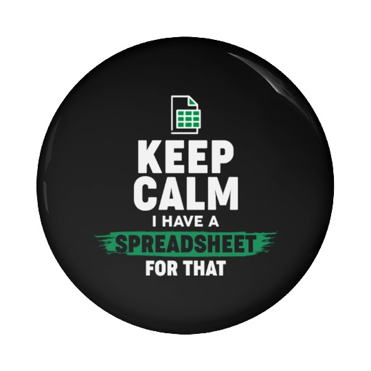 Accountant Funny Excel Spreadsheets Keep Calm Pin Buttons