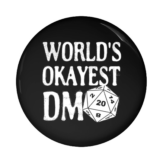 World's Okayest DM D20 Dice Dungeon Dragons Gaming Pin Buttons