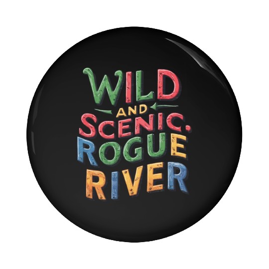 Wild and Scenic: Rogue River Pin Buttons