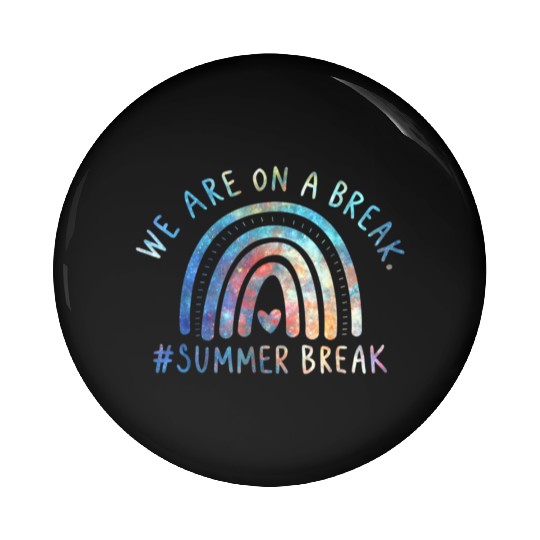 We Are Break Summer Rainbow Pin Buttons
