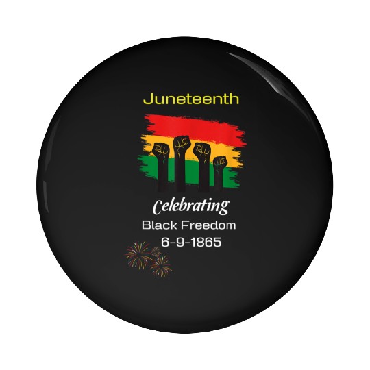 Juneteenth celebrating black freedom history Pin Buttons