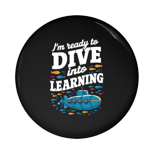 School Submarine Ready To Dive Into Learning Pin Buttons