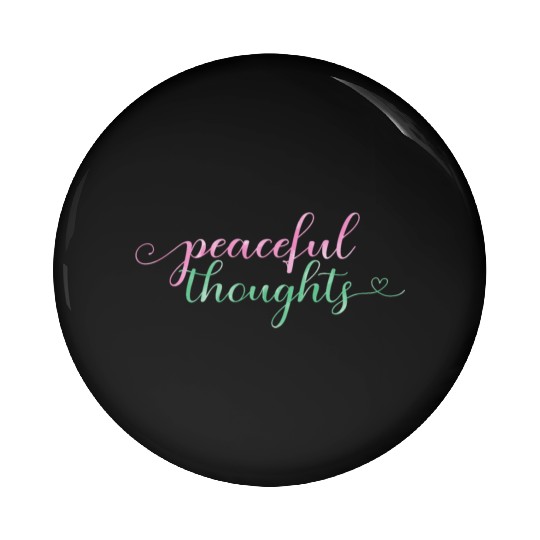 Flowing "Peaceful Thoughts" Watercolor Pin Buttons