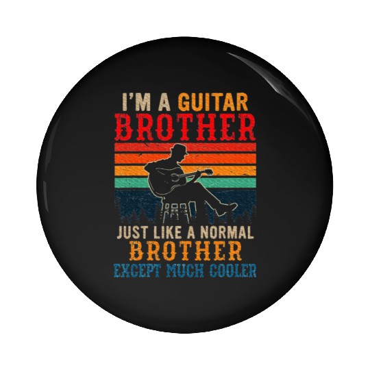 I'm A Guitar Brother Definition Much Cooler Pin Buttons