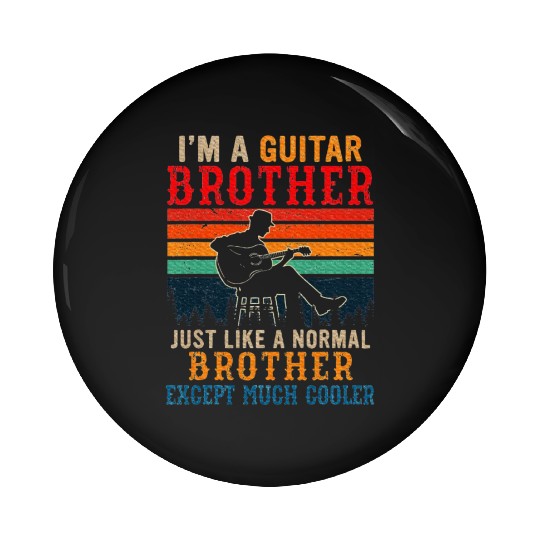 I'm A Guitar Brother Definition Much Cooler Pin Buttons