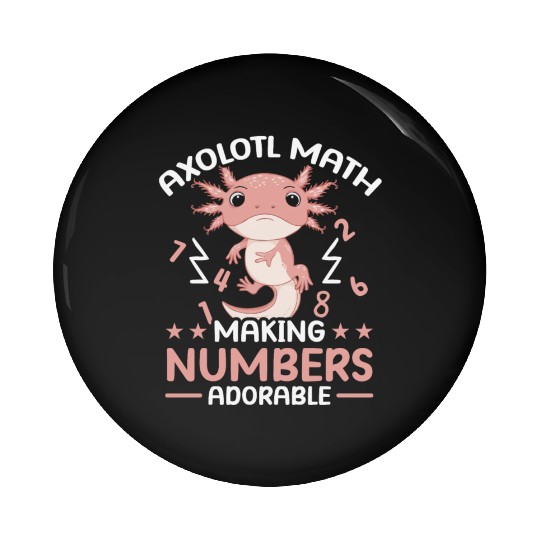 Axolotl Math Teacher Mexican Salamander Amphibian Pin Buttons