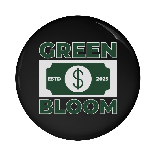 Green Bloom Money Rich Pin Buttons