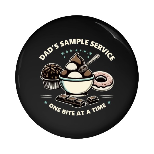 Dad's Sample Service One Bite at a Time Pin Buttons