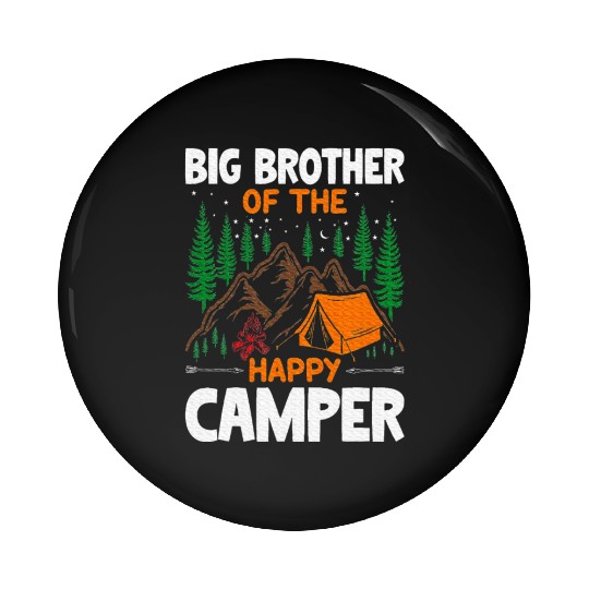 Big Brother of The Happy Camper Hiking Lover Pin Buttons