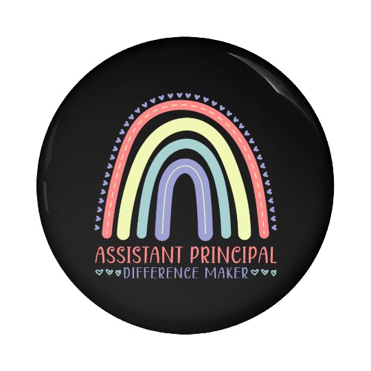 Assistant Principal - Back to school teacher Pin Buttons