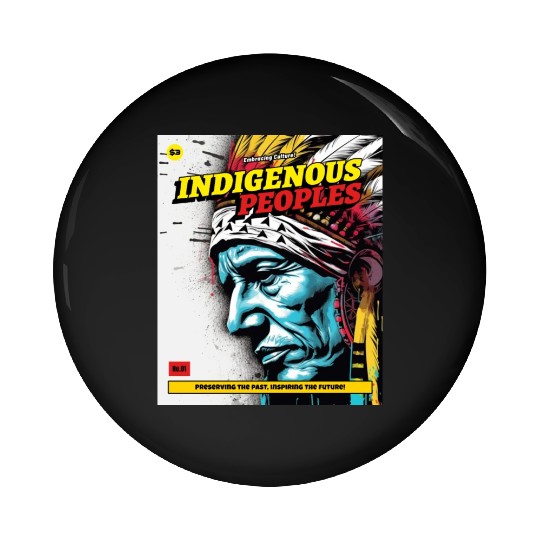 Indigenous Peoples Embracing Culture Pin Buttons