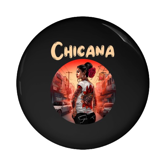 Chicana Lowrider Clothes Mexican American Pin Buttons