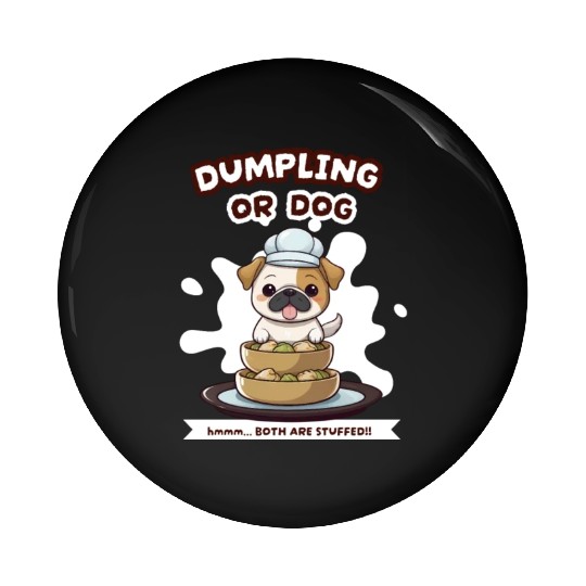 Dumpling or Dog Pin Buttons