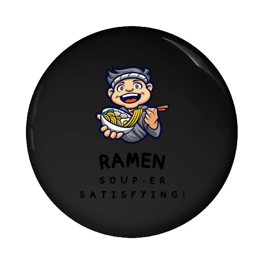 Ramen super satisfying Pin Buttons